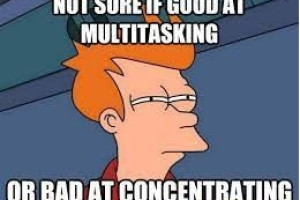 Multitasking or context switching?